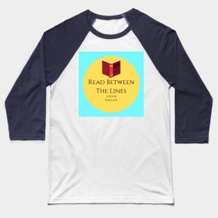 Read Between the Lines Podcast Baseball T-Shirt